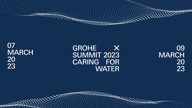 GROHE X Summit 2023 “Caring for Water”